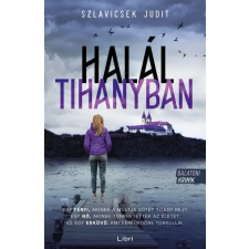 Szlavicsek Judit - Halál Tihanyban - Balatoni krimik egyéb könyv