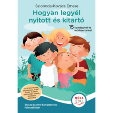Szloboda-Kovács Emese - Hogyan legyél nyitott és kitartó - Társas-érzelmi kompetencia fejlesztőfüzet egyéb könyv