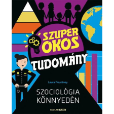  Szociológia könnyedén - Szuper okos tudomány gyermek- és ifjúsági könyv