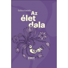 Szőcs Katalin Az élet dala - Szőcs Katalin társadalom- és humántudomány