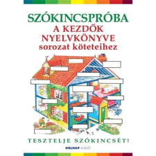  - Szókincspróba A Kezdők Nyelvkönyve Sorozat Köteteihez egyéb könyv