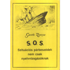 Szombathely S.O.S. Szituációs párbeszédek nem csak nyelvvizsgázóknak antikvárium - használt könyv