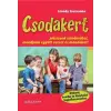 Szondy Zsuzsanna SZONDY ZSUZSANNA - CSODAKERT - JÁTSSZUNK SZÍNDARABOT, MONDJUNK EGYÜTT VERSET ÉS MONDÓKÁT!