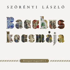 Szörényi László - Bacchus Kocsmája irodalom