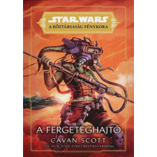 Szukits Könyvkiadó Star Wars: A Köztársaság Fénykora - A Fergeteghajtó regény