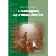 Szülőföld Könyvkiadó A sünkutyától az aranyszalonkáig sport