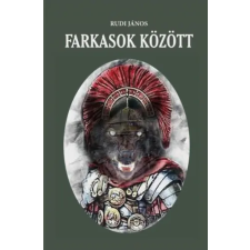 Szülőföld Könyvkiadó Kft Farkasok között regény