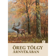 Szülőföld Könyvkiadó Kft Öreg tölgy árnyékában regény