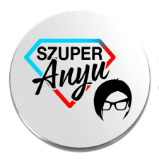 Szuper Anyu kitűző ajándéktárgy