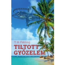 T. H. Fabling Tiltott győzelem irodalom