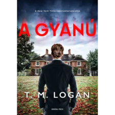  T. M. Logan - A gyanú regény