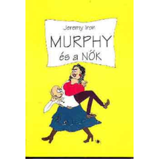 T-REX &#039;94 Kft. Murphy és a nők - Jeremy Iron antikvárium - használt könyv