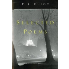  T. S. Eliot Selected Poems – T S Eliot idegen nyelvű könyv