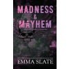 Tabula Rasa Publishing LLC Madness &amp; Mayhem | Emma Slate