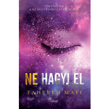 Tahereh Mafi - Ne hagyj el egyéb könyv