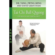  Tai Chi Ball Qigong – Jwing-ming Yang idegen nyelvű könyv