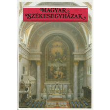 Tájak-Korok-Múzeumok Egyesület Magyar székesegházak antikvárium - használt könyv