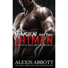  Taken by the Hitman – ALEXIS ABBOTT idegen nyelvű könyv