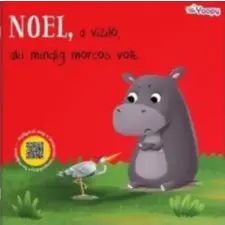 TAKTIK Vydavateľstvo, s.r.o. Noel, a víziló, aki mindig morcos volt gyermek- és ifjúsági könyv