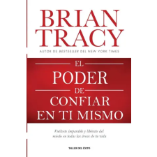 Taller del Exito El poder de confiar en ti mismo | Brian Tracy idegen nyelvű könyv