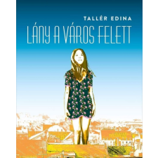 Tallér Edina - Lány a város felett egyéb könyv