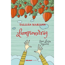 Tallián Mariann - Lampionvirág gyermek- és ifjúsági könyv