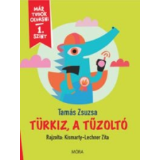 Tamás Zsuzsa Türkiz, a tűzoltó gyermek- és ifjúsági könyv