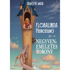 Tamsyn Muir - Floralinda és a negyvenemeletes torony regény