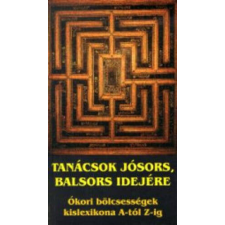  Tanácsok jósors, balsors idejére regény