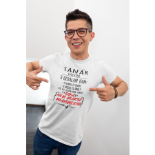  Tanár vagyok fehér póló egyedi ajándék