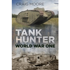  Tank Hunter – Craig Moore idegen nyelvű könyv
