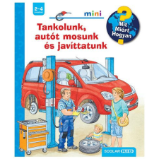 Tankolunk, autót mosunk és javíttatunk - Mit? Miért? Hogyan? Mini 73. gyermek- és ifjúsági könyv