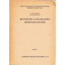 TANKÖNYVKIADÓ Bevezetés a földrajzba - hidrogeográfia - Dr. Láng Sándor antikvárium - használt könyv