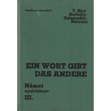 TANKÖNYVKIADÓ Ein Wort gibt das Andere III. antikvárium - használt könyv