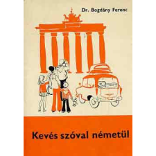 TANKÖNYVKIADÓ Kevés szóval németül - Dr. Bogdány Ferenc antikvárium - használt könyv