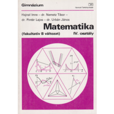 TANKÖNYVKIADÓ MAtematika IV. ( fakultatív B változat ) antikvárium - használt könyv