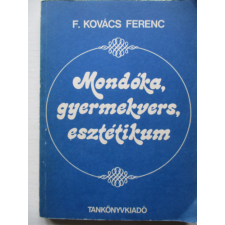 TANKÖNYVKIADÓ Mondóka, gyermekvers, esztétikum - F. Kovács Ferenc antikvárium - használt könyv