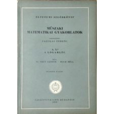 TANKÖNYVKIADÓ Műszaki matematikai gyakorlatok A.X.: A logarléc - Dr. Nagy Sándor-Hock Béla antikvárium - használt könyv