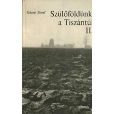 TANKÖNYVKIADÓ Szülőföldünk, a Tiszántúl II. - Gácser József antikvárium - használt könyv