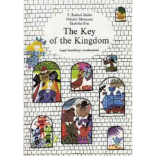 TANKÖNYVKIADÓ The Key of the Kingdom-Angol mesekönyv óvodásoknak - T. Radnai-Nikolov-Szabolcs antikvárium - használt könyv