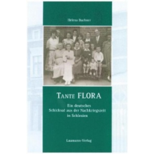  Tante Flora – Helena Buchner,Helmut Wotzlaw,Helmut Wotzlaw idegen nyelvű könyv