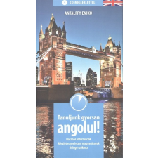 Tanuljunk gyorsan angolul! /Hasznos információk, részletes nyelvtani magyarázatok, átfogó szókincs nyelvkönyv, szótár