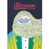 Tapioca Stories LLC The Lighthouse Keeper – Mariana Villanueva Segovia,Kit Maude (Kemény kötésű)