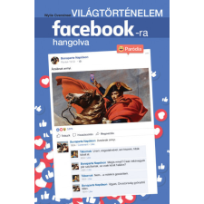 Taramix Wylie Overstreet - Világtörténelem facebook-ra hangolva regény