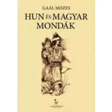 Tarandus Hun és magyar mondák egyéb e-könyv