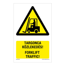 Targonca közlekedés! Öntapadós matrica 320x500 mm információs címke