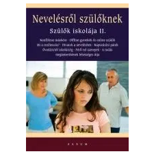 Tari Annamária NEVELÉSRŐL SZÜLŐKNEK /SZÜLŐK ISKOLÁJA II. gyermek- és ifjúsági könyv
