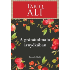 ﻿Tariq Ali ALI, TARIQ - A GRÁNÁTALMAFA ÁRNYÉKÁBAN történelem