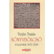 Tarján Tamás KÖNYVBÖLCSŐ. RÖPKRITIKÁK 2002-2008 irodalom