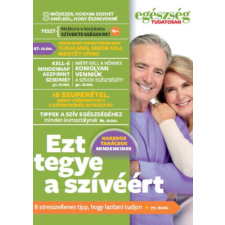 TARSAGO Magyarország Egészség tudatosan - Ezt tegye a szívéért! életmód, egészség